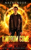 Kingdom Come B0979D33X5 Book Cover