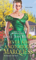 Never Kiss a Notorious Marquess 1420144618 Book Cover