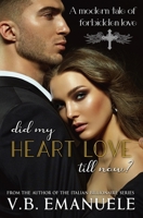 Did My Heart Love Till Now? B09M4YJHT5 Book Cover