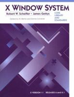 X Window System: Core Libraries and Standards 1555581544 Book Cover