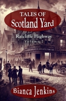 Tales of Scotland Yard: Ratcliffe Highway 1804245305 Book Cover
