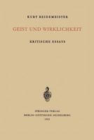 Geist Und Wirklichkeit: Kritische Essays 3540017429 Book Cover