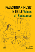 Palestinian Music in Exile: Voices of Resistance 1649033044 Book Cover