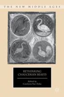 Rethinking Chaucerian Beasts (The New Middle Ages) 0230338585 Book Cover