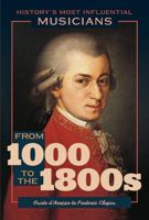 From 1000 to the 1800s - Guido D’arezzo to Frédéric Chopin 1499474903 Book Cover