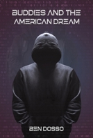 Buddies and the American Dream 1638297959 Book Cover