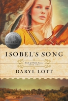 Isobel's Song: Grace and Mercy in the Fight For Texas (Faith & Fiddle) B0G2SHCVS5 Book Cover