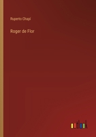 Roger de Flor 336805242X Book Cover