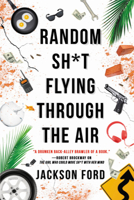 Random Sh*t Flying Through the Air 0316519227 Book Cover