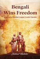 Bengali Wins Freedom B0D669DC3M Book Cover