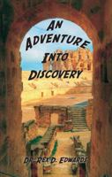 An Adventure Into Discovery 1572586133 Book Cover