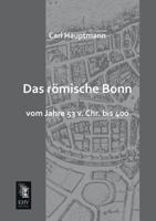 Das Romische Bonn 3957381614 Book Cover