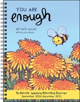 You Are Enough 16-Month 2022-2023 Weekly/Monthly Planner Calendar 1524875759 Book Cover