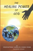 The Healing Power of God 057879389X Book Cover