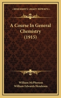 A Course in General Chemistry 1144947219 Book Cover