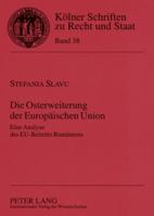 Die Osterweiterung Der Europaeischen Union: Eine Analyse Des Eu-Beitritts Rumaeniens 3631579942 Book Cover