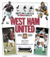 The Official Illustrated History of West Ham United 1895-1999 0600598438 Book Cover