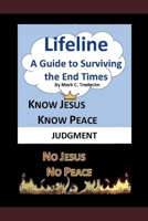 Lifeline, A Guide to Surviving the End Times B0C5G64C7D Book Cover