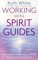 Working with Spirit Guides 074994045X Book Cover