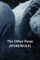 The Other Swan (WEREWOLF) B0DT7C72C3 Book Cover