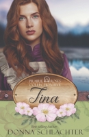 Tina: Prairie Roses Collection 2023 Book 29 1943688966 Book Cover