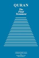 Quran - The Final Testament - Authorized English Version 0359494404 Book Cover