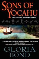 Sons of Yocahu: A Saga of the Tainos' Devastation on Hispaniola 1482019736 Book Cover