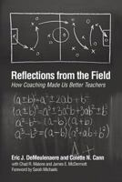 Reflections from the Field: How Coaching Made Us Better Teachers 1623962684 Book Cover