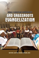 Small Christian Community and Grassroots Evangelization B099C28BZ5 Book Cover