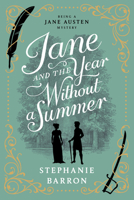 Jane and the Year Without a Summer (Jane Austen Mysteries, #14) 1641294094 Book Cover