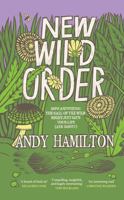 New Wild Order: How Answering the Call of the Wild Might Just Save Your Life (and Sanity) 1915590302 Book Cover