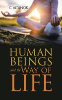Human Beings and the Way of Life 1728389216 Book Cover