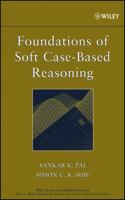 Foundations of Soft Case-Based Reasoning (Wiley Series on Intelligent Systems) 0471086355 Book Cover