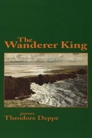 The Wanderer King 1882295080 Book Cover