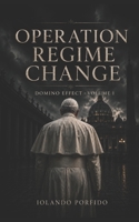 Operation Regime Change B0H9Z5CDK9 Book Cover