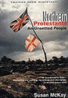 Northern Protestants: An Unsettled People 085640666X Book Cover