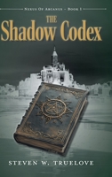 The Shadow Codex (Nexus of Arcanus) 1038322251 Book Cover