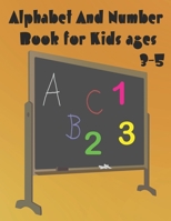Alphabet And Number Book for kids ages 3-5: Numbers, Coloring Book and ABC Activities for kids Ages 3-5 (Kids coloring activity books) B08J5BGHSZ Book Cover