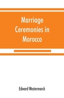 Marriage Ceremonies in Morocco 9353867681 Book Cover