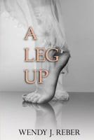 A Leg Up 1546766626 Book Cover