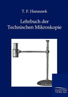 Lehrbuch Der Technischen Mikroskopie 3368454447 Book Cover