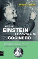 Lo que Einstein le contó a su cocinero 2 8496222489 Book Cover