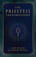 The Priestess Transmissions 1957408294 Book Cover