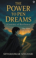 The Power to Pen Dreams B0FP7GL6H2 Book Cover