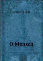 O Mensch 1523715669 Book Cover