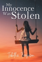 My Innocence Was Stolen 1098023218 Book Cover