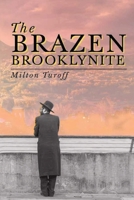 The Brazen Brooklynite 1638710015 Book Cover