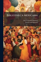 Bibliotheca Mexicana B0FK1MSWTP Book Cover