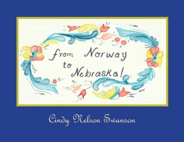 From Norway to Nebraska 1952911982 Book Cover