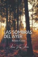 Las Sombras del Ayer: Relatos Cortos B0C2SMVQBD Book Cover